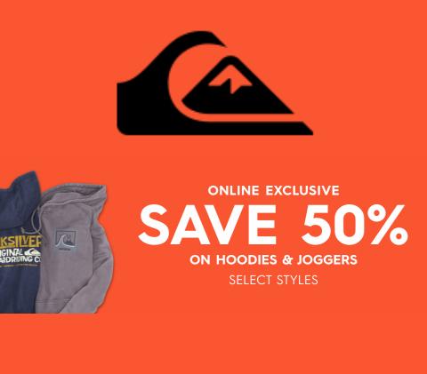 Sport offers in Montreal | Save 50% on Hoodies & Joggers in Quiksilver | 2022-11-30 - 2022-12-19