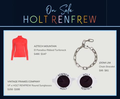 Holt Renfrew catalogue | On Sale! | 2022-05-11 - 2022-07-05