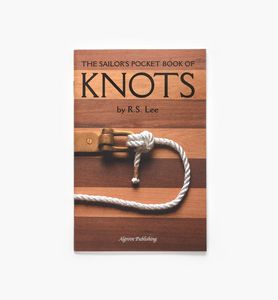 The Sailor's Pocket Book of Knots offers at $9.95 in Lee Valley Tools